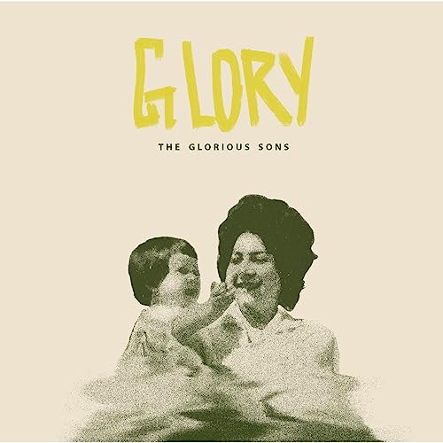 The Glorious Sons - Glory (Bone-Coloured Vinyl) ((Vinyl))