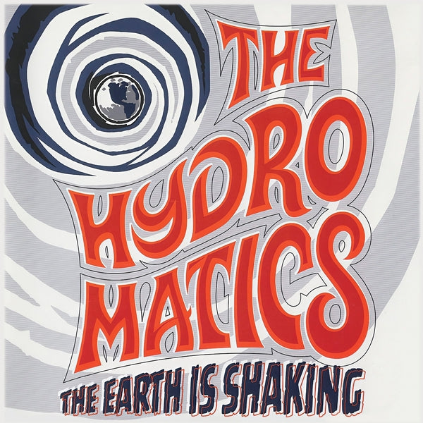 The Hydromatics - The Earth Is Shaking [LP] ((Vinyl))