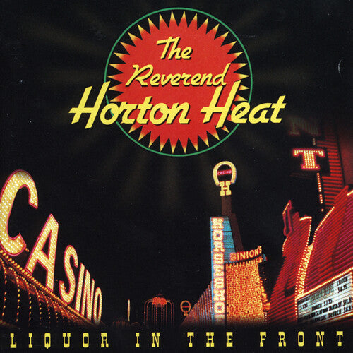 The Reverend Horton Heat - Liquor In The Front ((Vinyl))