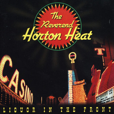 The Reverend Horton Heat - Liquor In The Front ((Vinyl))