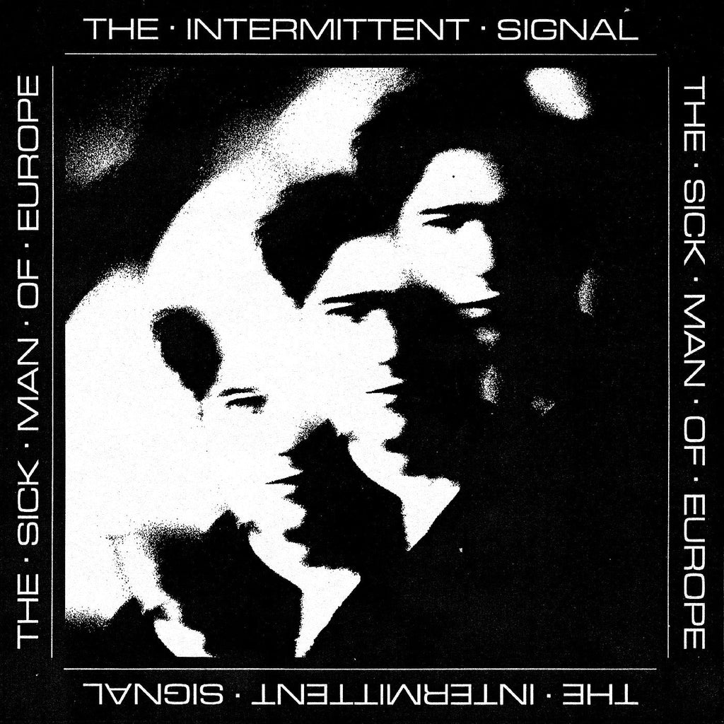 The Sick Man Of Europe - The Intermittent Signal ((Vinyl))