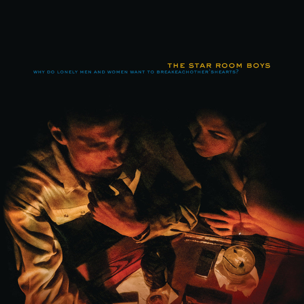 The Star Room Boys - Why Do Lonely Men And Women Want To Break Each Other'S Hearts? ((CD))