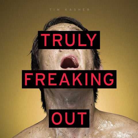 Tim Kasher - Truly Freaking Out ((Vinyl))