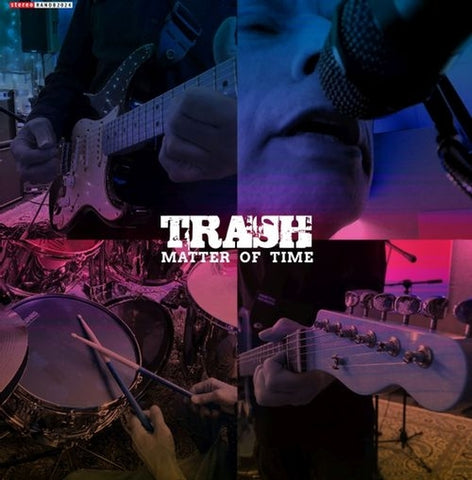 Trash - Matter Of Time ((Vinyl))