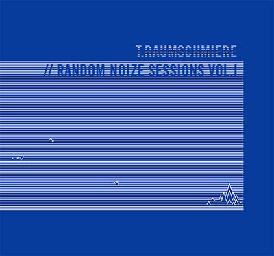 T.RAUMSCHMIERE - Random Noize Sessions Vol. 1 ((CD))