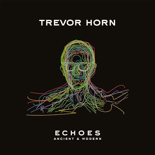 Trevor Horn - ECHOES - ANCIENT & MODERN [LP] ((Vinyl))