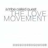 Tribe Called Quest - The Love Movement [Explicit Content] (Bonus Tracks, 140 Gram Vinyl) (3 Lp's) ((Vinyl))