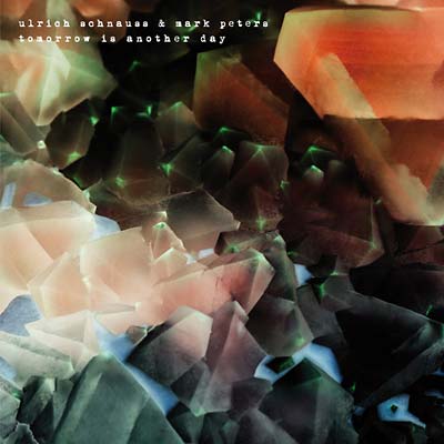 ULRICH SCHNAUSS & MARK PETERS - Tomorrow Is Another Day ((CD))
