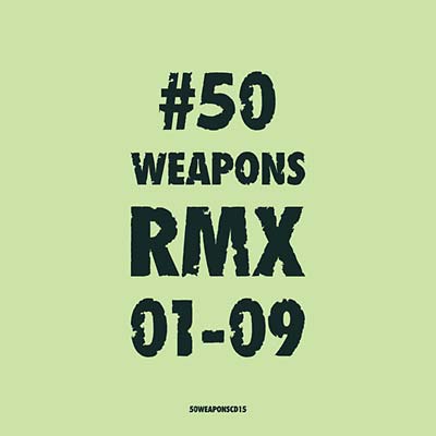 Va - 50 Weapons RMX 01-09 ((CD))