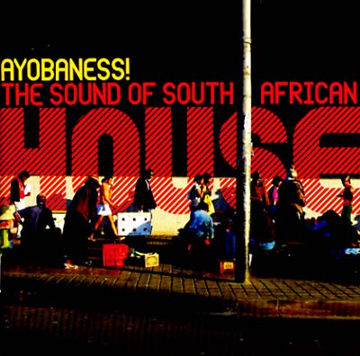 Va - Ayobaness! The Sound Of South African House ((CD))