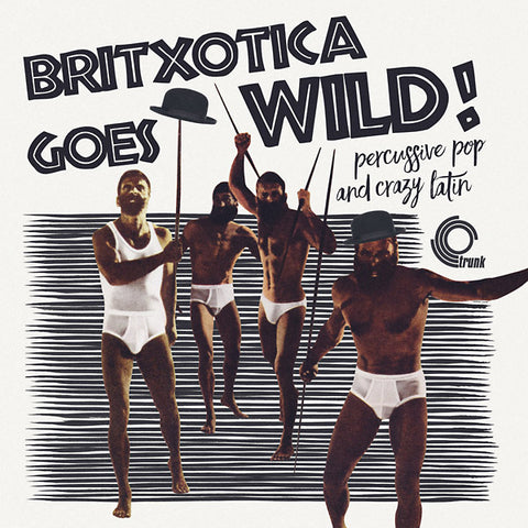 Va - Britxotica! Goes Wild!: Percussive Pop And Crazy Latin ((Vinyl))