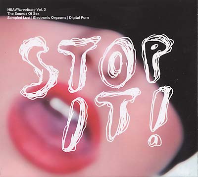 Va - HEAVYbreathing Vol. 3, The Sounds of Sex: Stop It! ((CD))