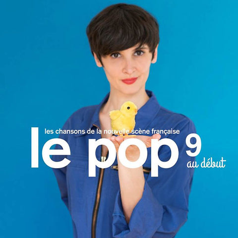 Va - Le Pop 9: Au Debut ((CD))