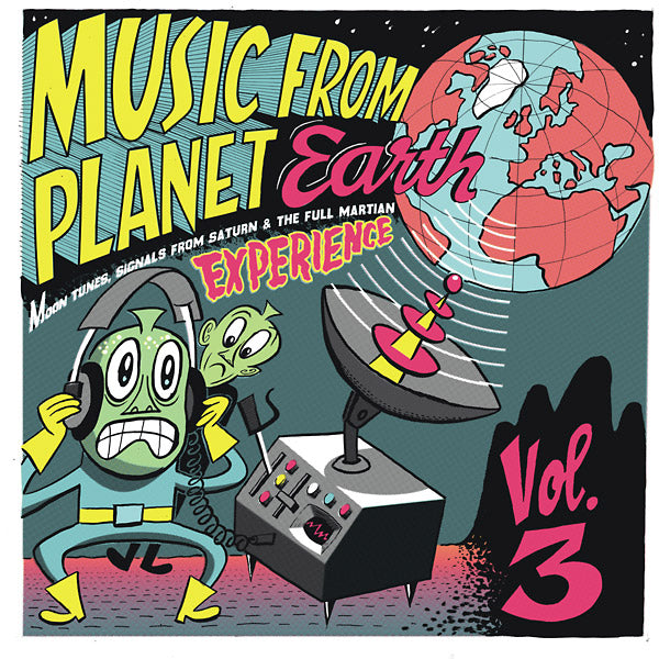 Va - Music From Planet Earth Volume 3: Moon Tunes, Signals From Saturn & The Full Martian Experience ((Vinyl))