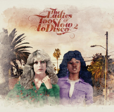 Va - The Ladies Of Too Slow To Disco Vol. 2 ((CD))