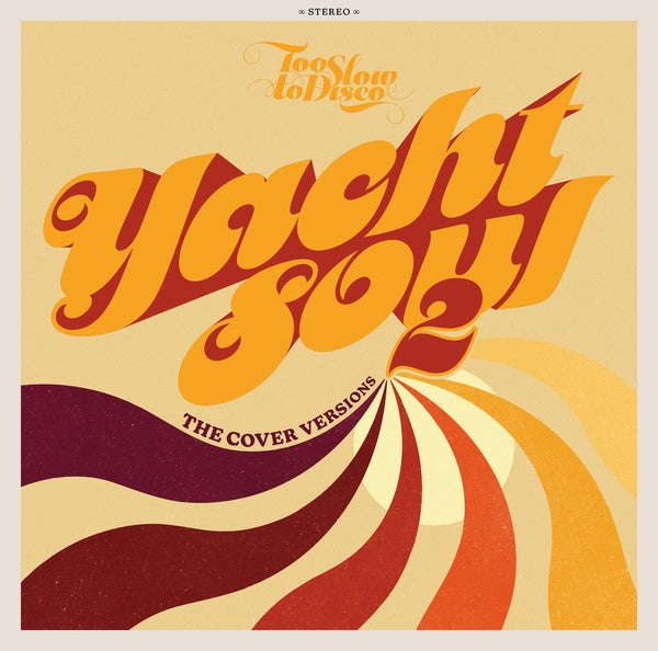 Va - Too Slow to Disco: Yacht Soul 2 - The Cover Versions ((CD))