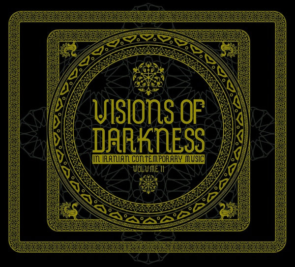 Va - Visions Of Darkness (In Iranian Contemporary Music): Volume II ((CD))