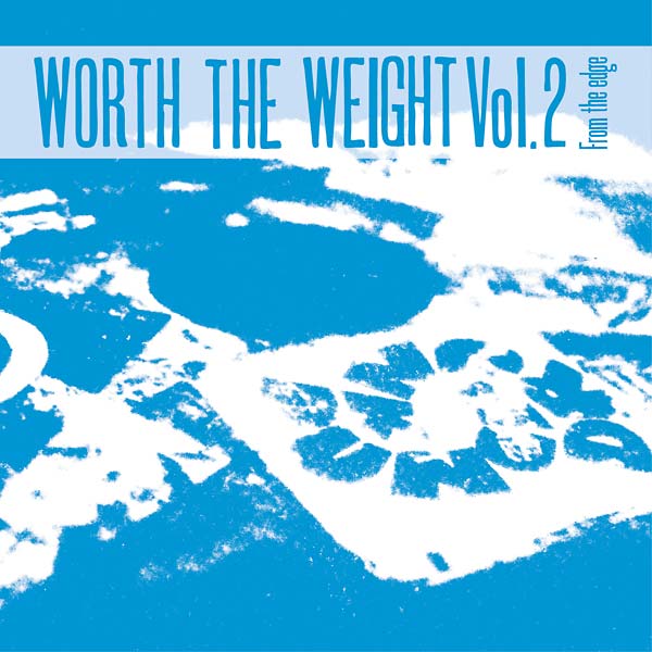 Va - Worth the Weight Vol. 2: From the Edge ((CD))