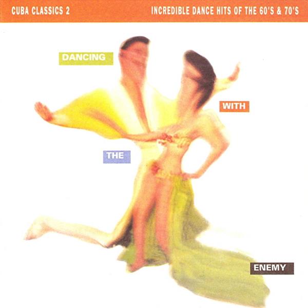 Various Artists - Dancing With the Enemy Cuba Classics 2 ((CD))