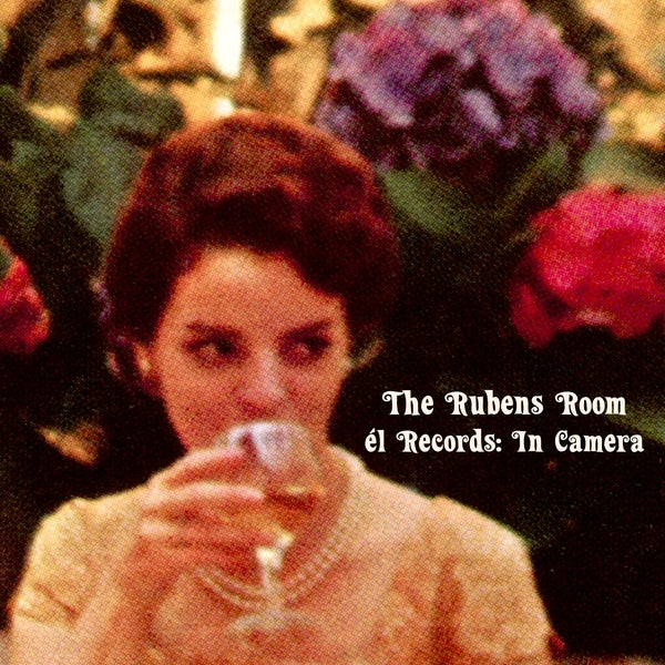 Various Artists - The Rubens Room - El Records: In Camera ((CD))