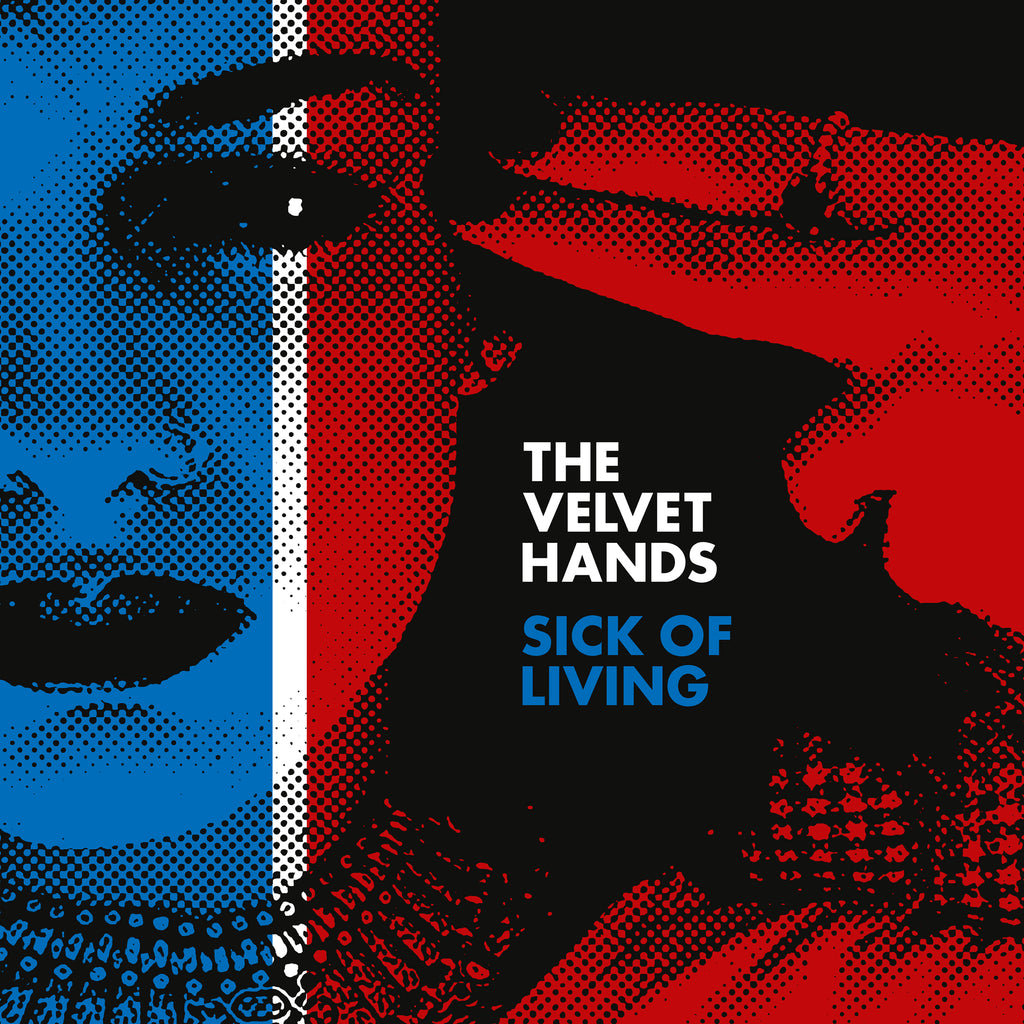 Velvet Hands - Sick of Living / If Only ((Vinyl))