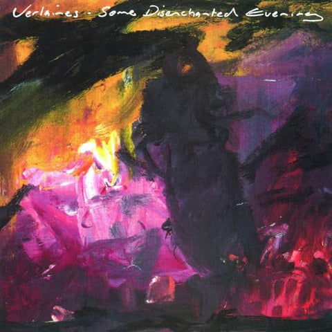Verlaines - Some Disenchanted Evening (Rsd 4.12.25) ((Vinyl))