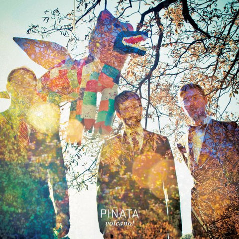 Volcano! - Pinata ((Vinyl))