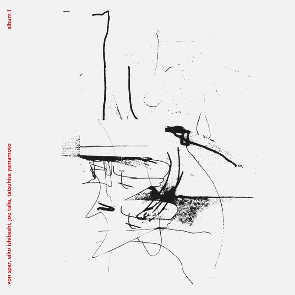 Von Spar/Eiko Ishibashi/Joe Talia/Tatsuhisa Yamamo - Album I ((Vinyl))