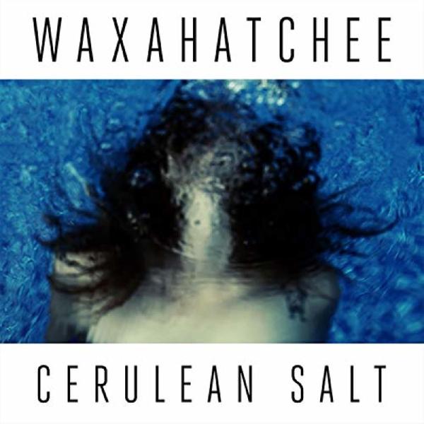 Waxahatchee - Cerulean Salt (CERULEAN BLUE VINYL) ((Vinyl))