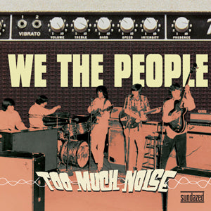 We the People - Too Much Noise - The Challenge Recordings ((CD))