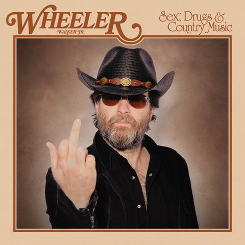 Wheeler Walker Jr - Sex, Drugs & Country Music ((Vinyl))