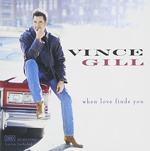 WHEN LOVE FINDS YOU - VINCE GILL ((CD))