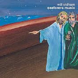 Will Oldham - Seafarers Music ((CD))