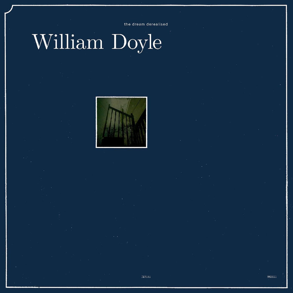 William Doyle - The Dream Derealised ((Vinyl))