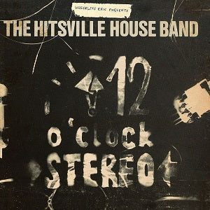 Wreckless Eric Presents The Hitsville House Band - 12 O'Clock Stereo ((CD))