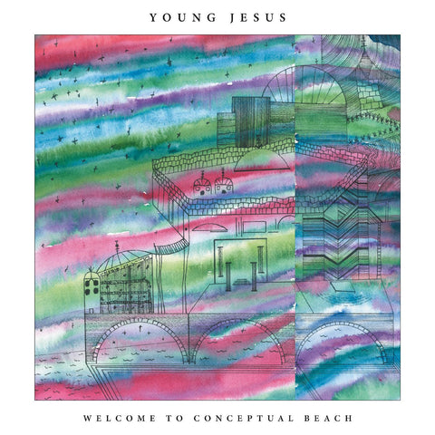 Young Jesus - Welcome to Conceptual Beach ((Vinyl))