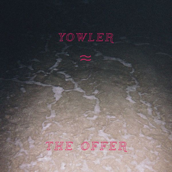 Yowler - The Offer (COLOR VINYL) ((Vinyl))