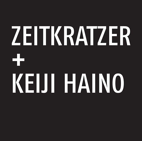 ZEITKRATZER/KEIJI HAINO - Zeitkratzer + Keiji Haino ((CD))