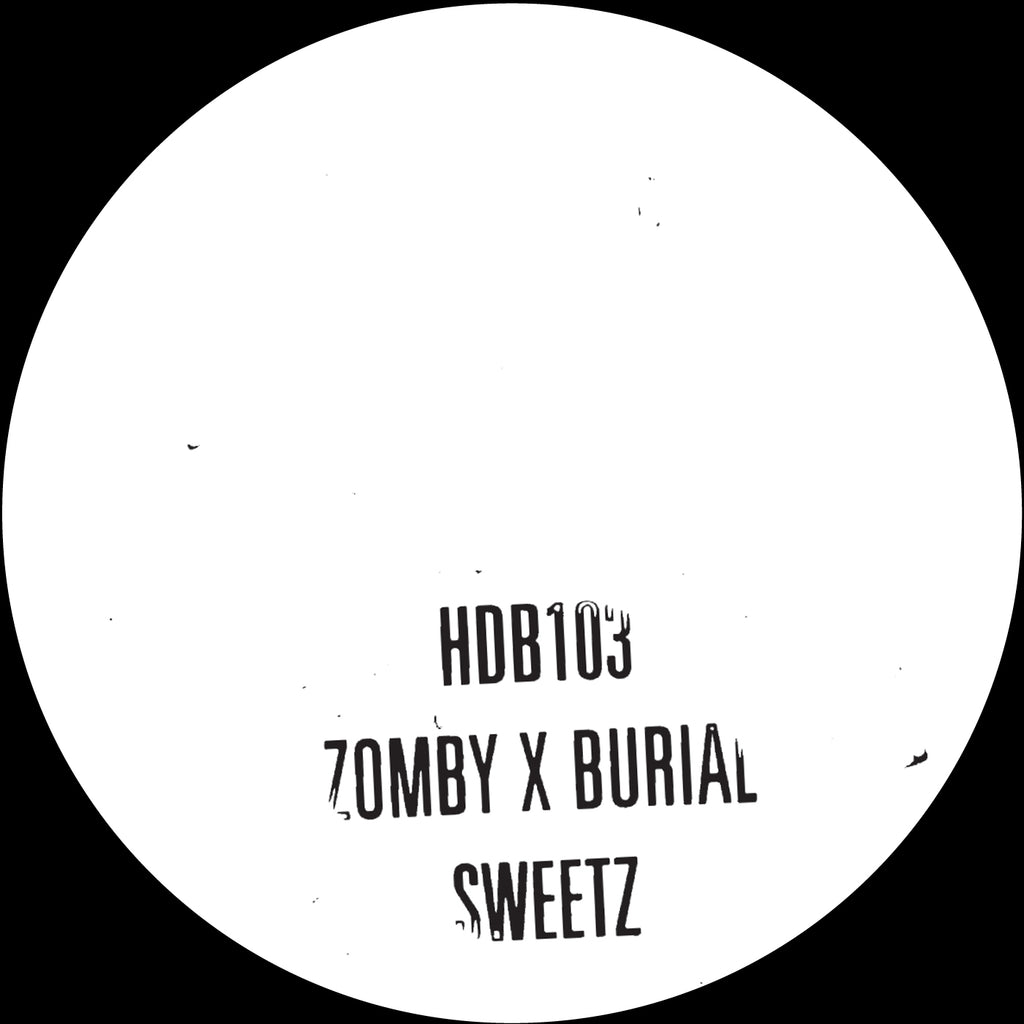 Zomby & Burial - Sweetz - 10" ((Vinyl))