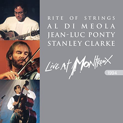 Al DiMeola/Jean-Luc Ponty/Stanley Clarke - Rite of Strings - Live at Montreux 1994 [2 CD] ((CD))