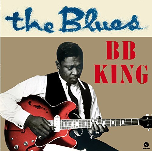 B.B. King - The Blues + 4 Bonus Tracks ((Vinyl))