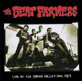 Beat Farmers, The - The Beat Farmers Live At The Spring Valley Inn, 1983 (RSD Black ((Vinyl))