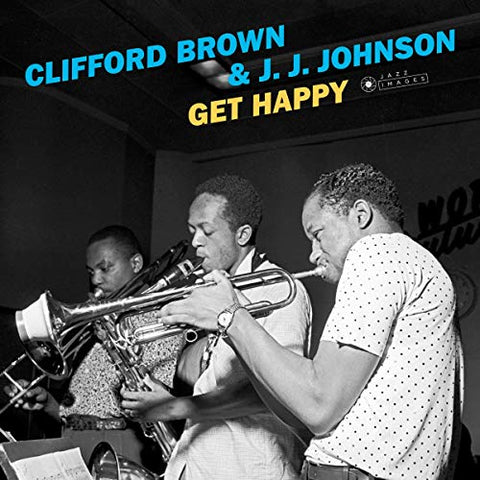 Clifford Brown and J.J. Johnson - Get Happy ((Vinyl))