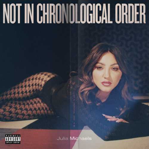 Julia Michaels - Not In Chronological Order [LP] ((Vinyl))