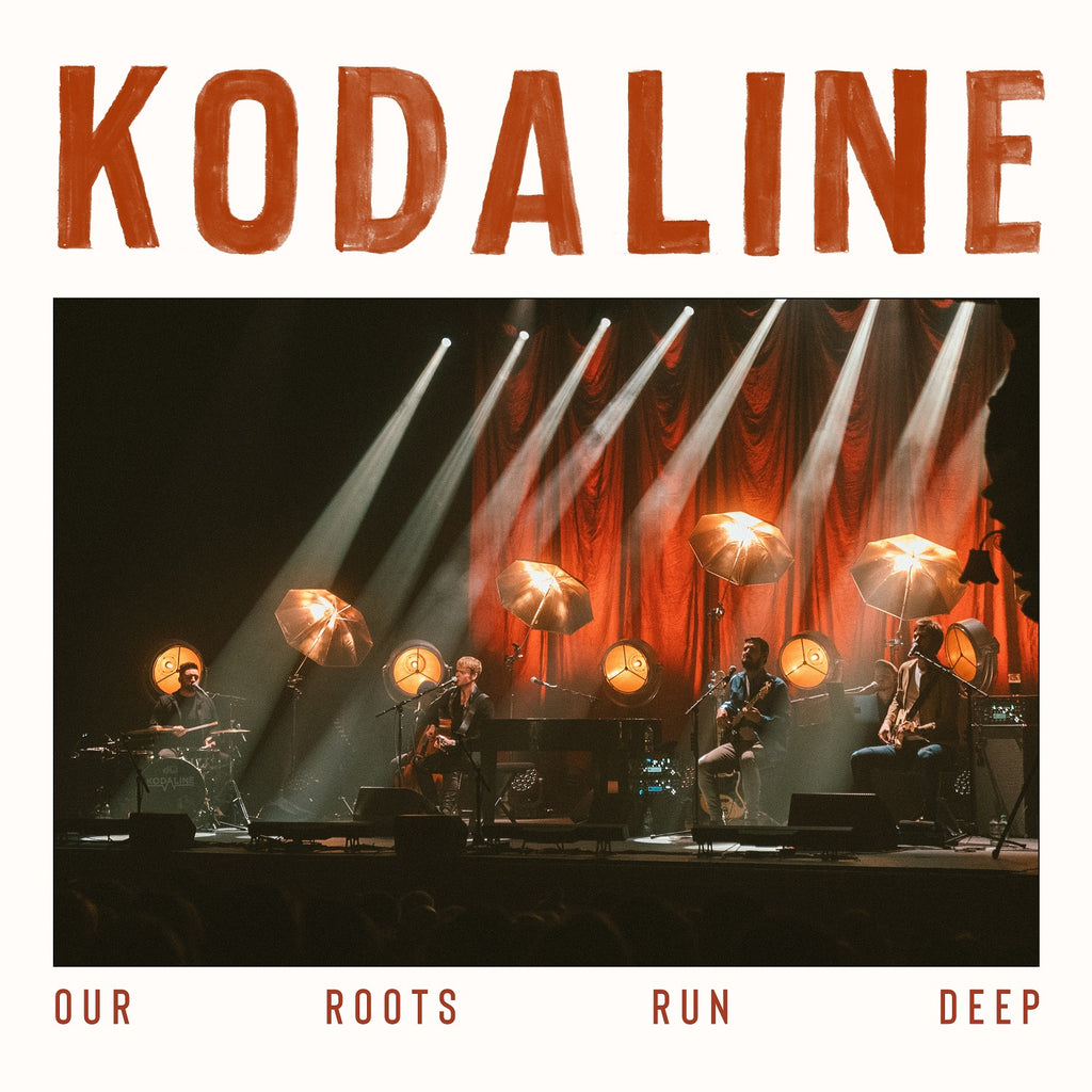 Kodaline - Our Roots Run Deep [2 LP] ((Vinyl))