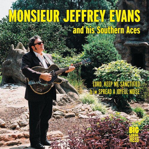 Monsieur Jeffrey Evans & The Southern Aces - Lord Keep Me Sanctified/Spread A Joyful Noise (Vinyl) ((Vinyl))