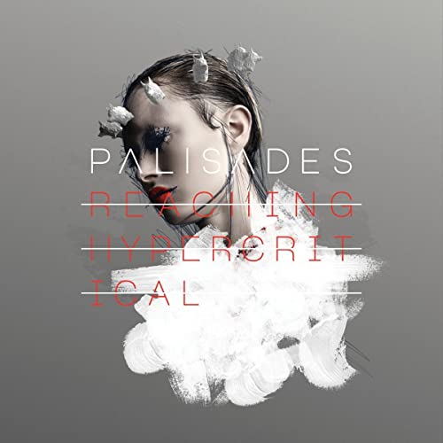 Palisades - Reaching Hypercritical ((CD))