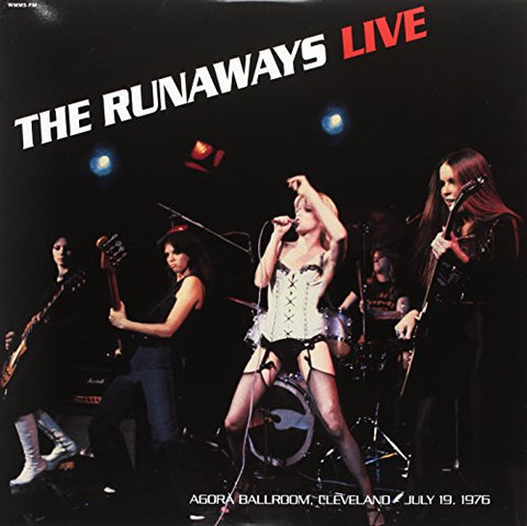 Runaways - Live At Agora Ballroom Cleveland July 19Th 1976 ((Vinyl))