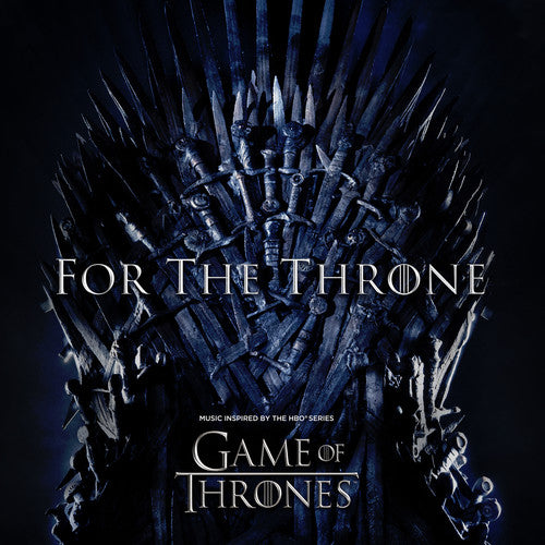 Various - For The Throne (Music Inspired By The Hbo Series Game Of Thrones ((Vinyl))