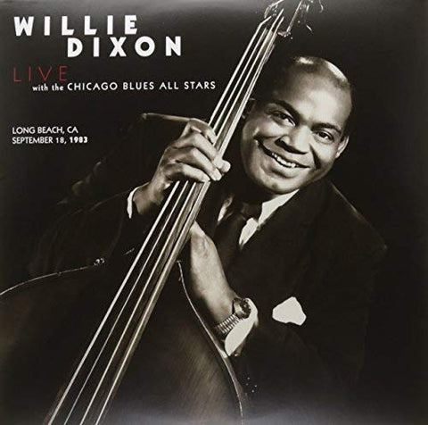 Willie Dixon With The Chicago Blues All Stars - Long Beach. Ca. September 18. 1983 ((Vinyl))